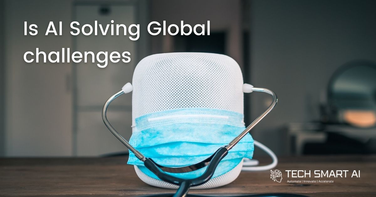 AI addressing global challenges like climate change, poverty, and healthcare
