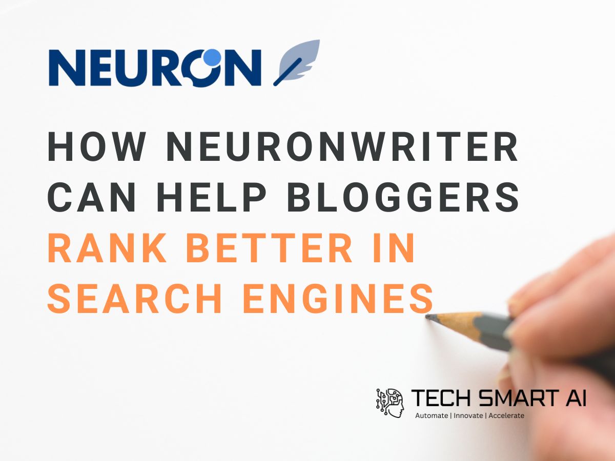 how NeuronWriter can help bloggers Rank Better